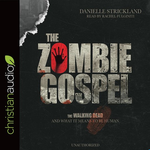 The Zombie Gospel, Danielle Strickland