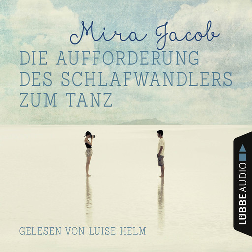 Die Aufforderung des Schlafwandlers zum Tanz, Mira Jacob