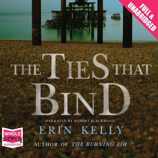 The Ties That Bind, Erin Kelly