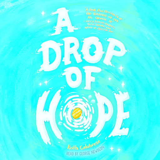 A Drop of Hope, Keith Calabrese