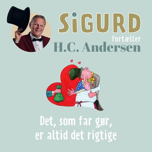 Sigurd fortæller om Det, som far gør, er altid det rigtige, Sigurd Barrett