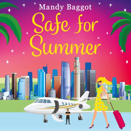 Safe for Summer, Mandy Baggot