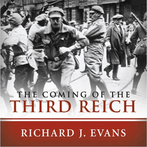 The Coming of the Third Reich, Richard Evans