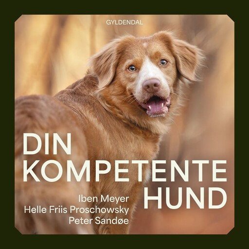 Din kompetente hund, Helle Friis Proschowsky, Iben Meyer, Peter Sandøe
