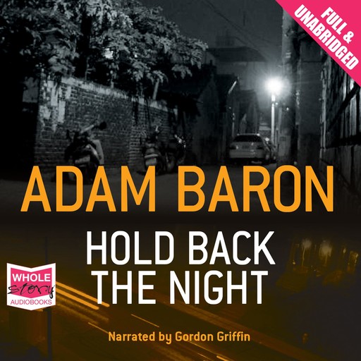 Hold Back the Night, Adam Baron
