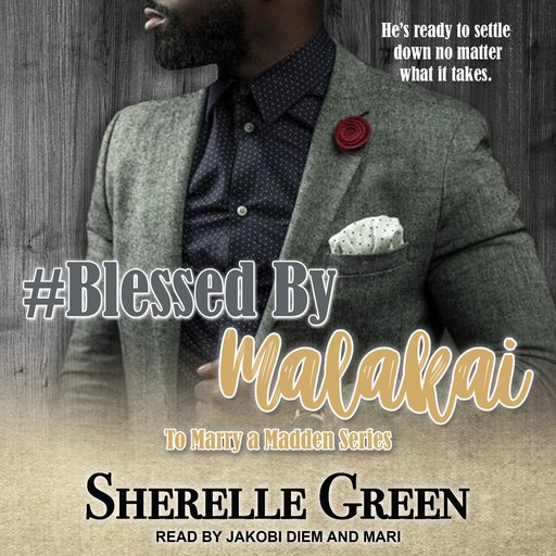 #Blessed By Malakai, Sherelle Green