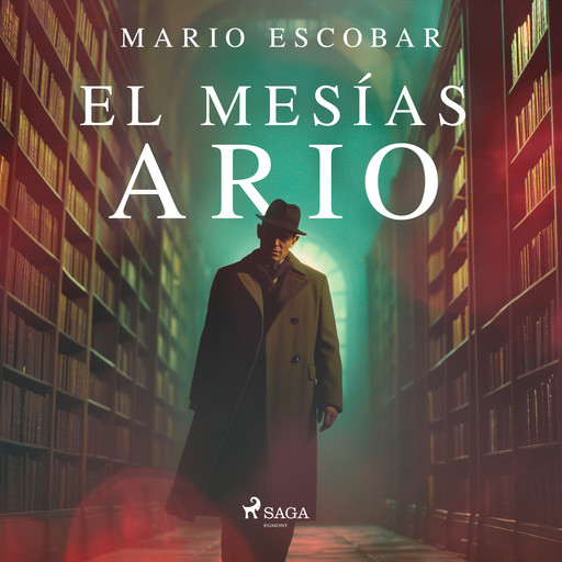 El Mesías ario, Mario Escobar Golderos