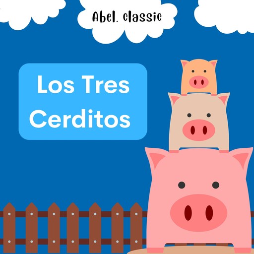 Abel Classics, Los Tres Cerditos, David Wiesner