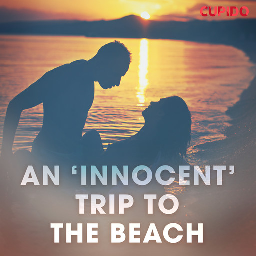 An ‘Innocent’ Trip to the Beach, Others Cupido