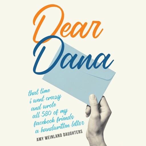 Dear Dana, Amy Weinland Daughters