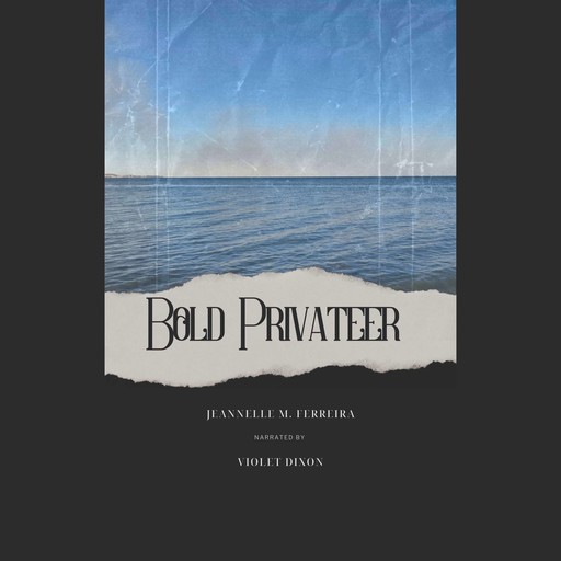 Bold Privateer, Jeannelle M. Ferreira