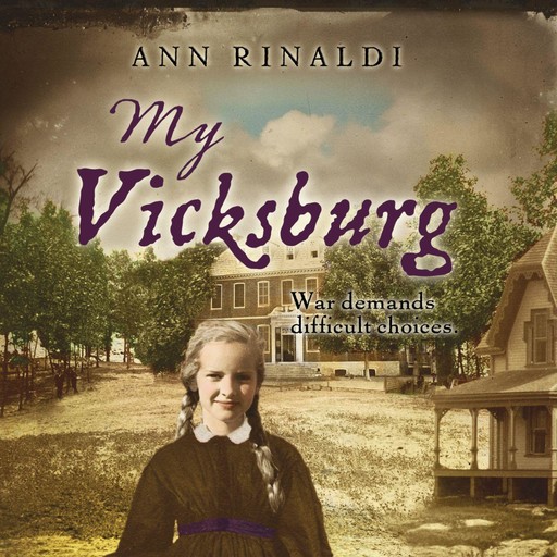 My Vicksburg, Ann Rinaldi