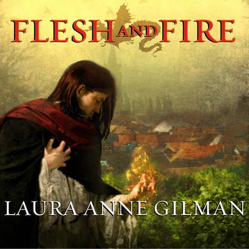 Flesh and Fire, Laura Anne Gilman
