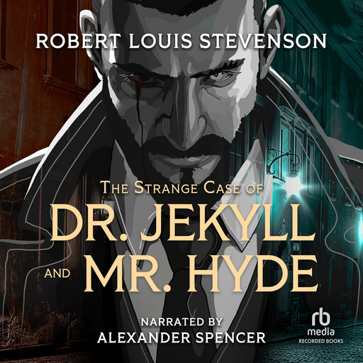 Dr. Jekyll and Mr. Hyde, Robert Louis Stevenson