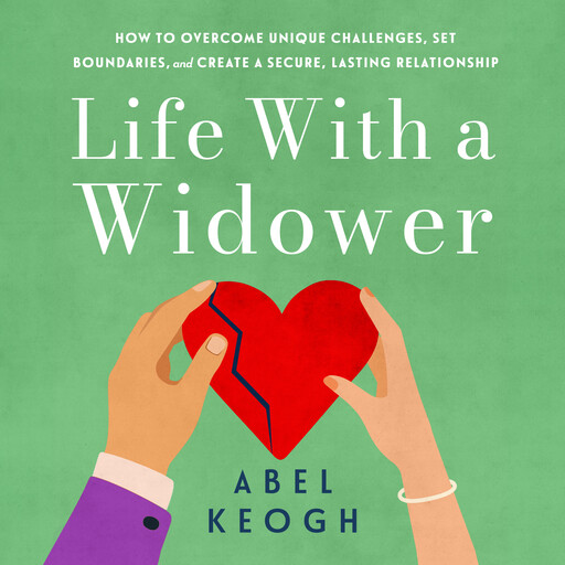 Life with a Widower, Abel Keogh