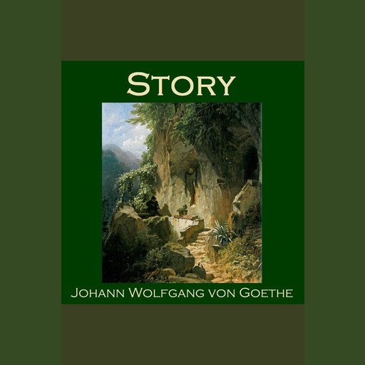 Story, Johan Wolfgang Von Goethe
