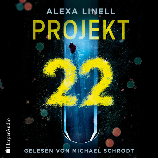 Projekt 22 (ungekürzt), Alexa Linell