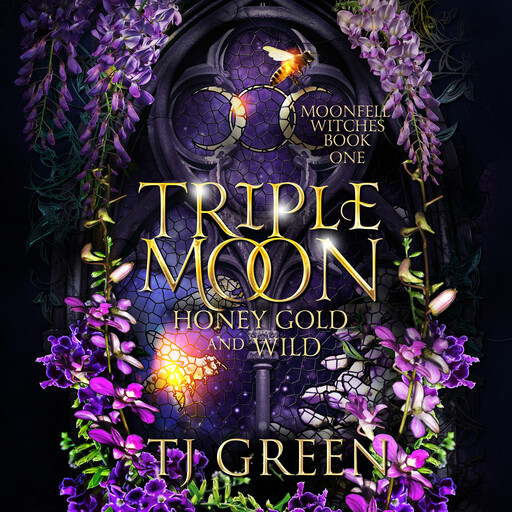 Triple Moon: Honey Gold and Wild, TJ Green