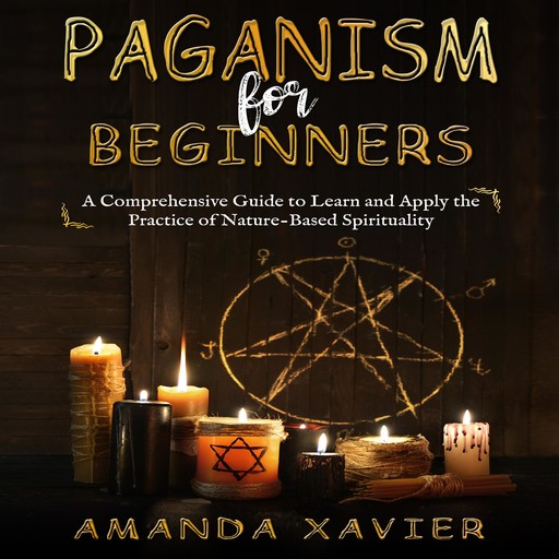 Paganism for Beginners, Amanda Xavier