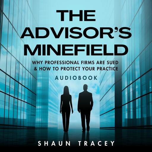 THE ADVISOR'S MINEFIELD, Shaun Tracey