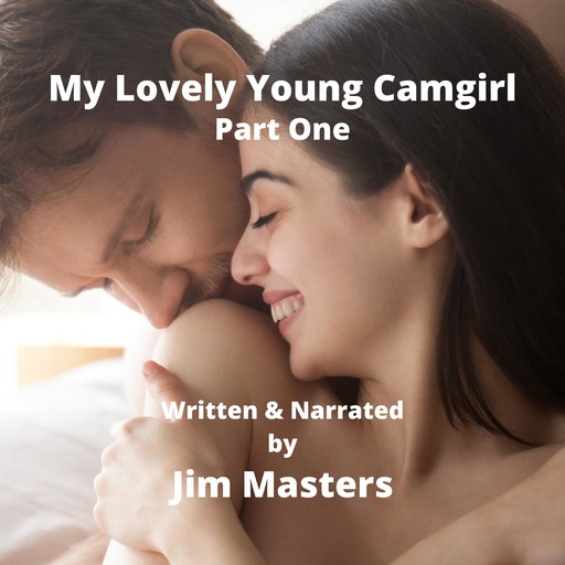My Lovely Young Camgirl, Jim Masters