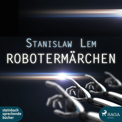 Robotermärchen (Ungekürzt), Stanislaw Lem