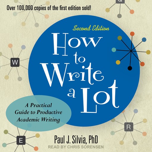 How to Write a Lot, Paul J. Silvia