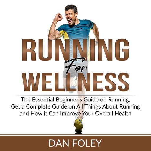 Running for Wellness, Dan Foley