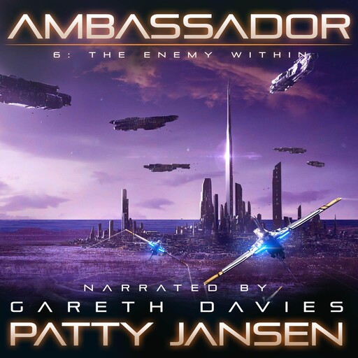 Ambassador 6: The Enemy Within, Patty Jansen