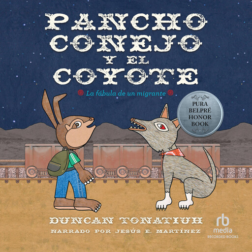 Pancho conejo y el coyote, Duncan Tonatiuh