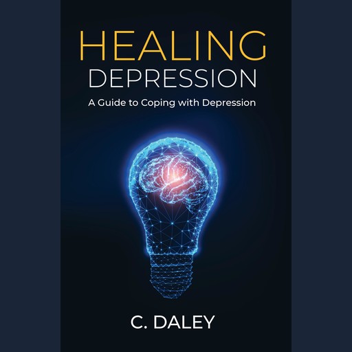 Healing Depression, C. Daley