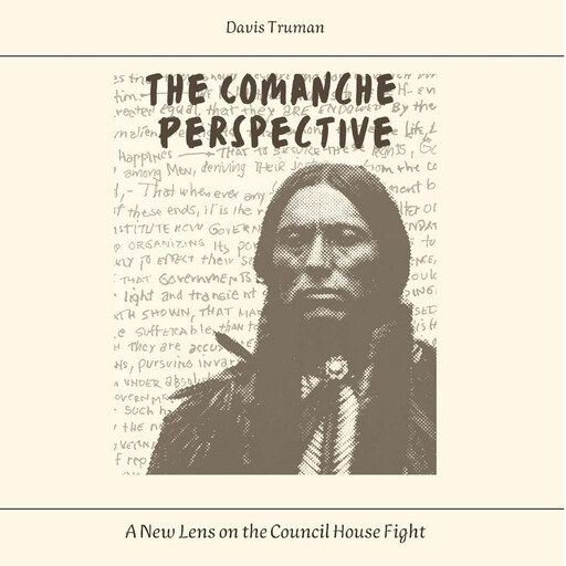 The Comanche Perspective, Davis Truman