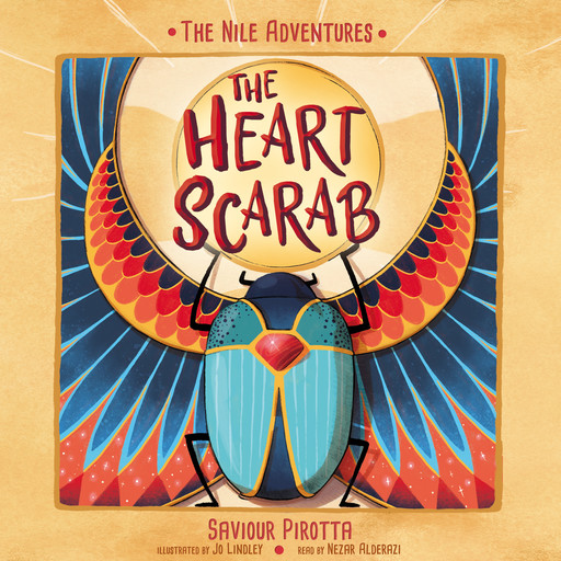 The Heart Scarab - Nile Adventures (Unabridged), Saviour Pirotta