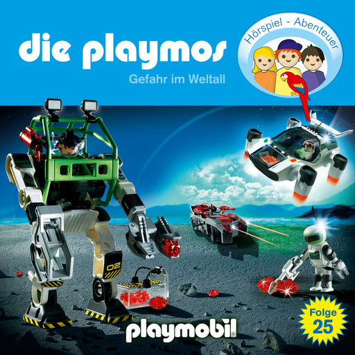 Die Playmos - Das Original Playmobil Hörspiel, Folge 25: Gefahr im Weltall, Simon X. Rost, Florian Fickel