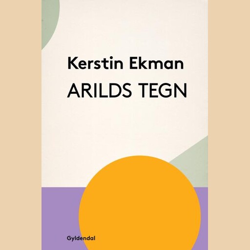Arilds tegn, Kerstin Ekman