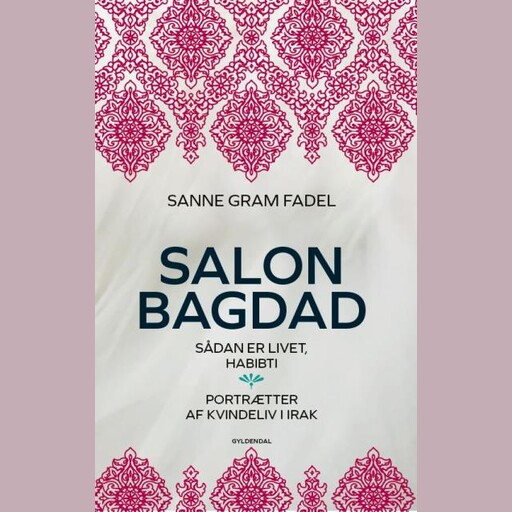 Salon Bagdad, Sanne Gram Fadel