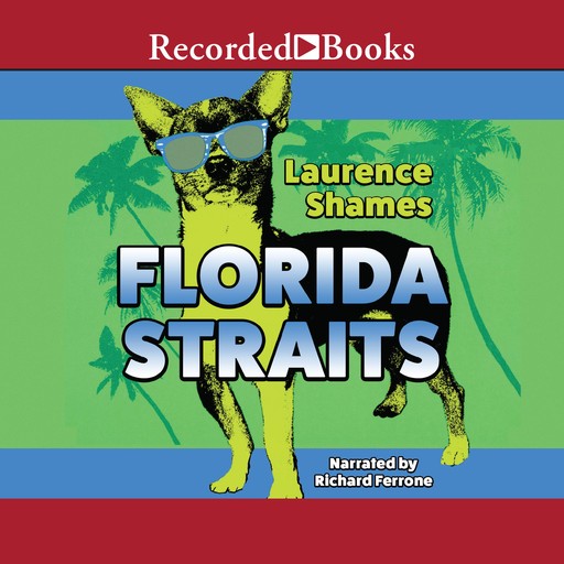 Florida Straits, Laurence Shames