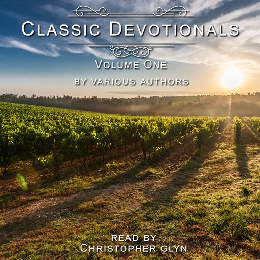 Classic Devotionals Volume One, Various Authors