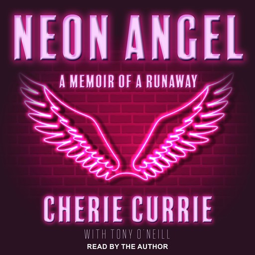 Neon Angel, Cherie Currie, Tony O'Neill