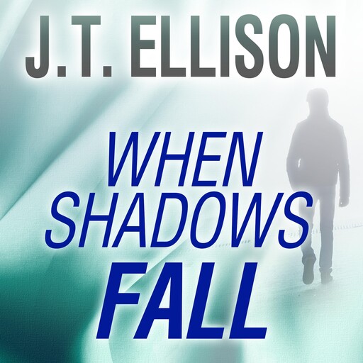 When Shadows Fall, J.T. Ellison