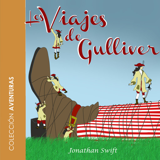 Los viajes de Gulliver - dramatizado, Jonathan Swift