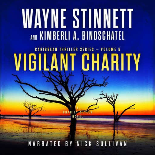 Vigilant Charity, Kimberli A.Bindschatel, Wayne Stinnett