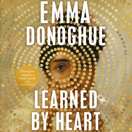 Learned By Heart, Emma Donoghue