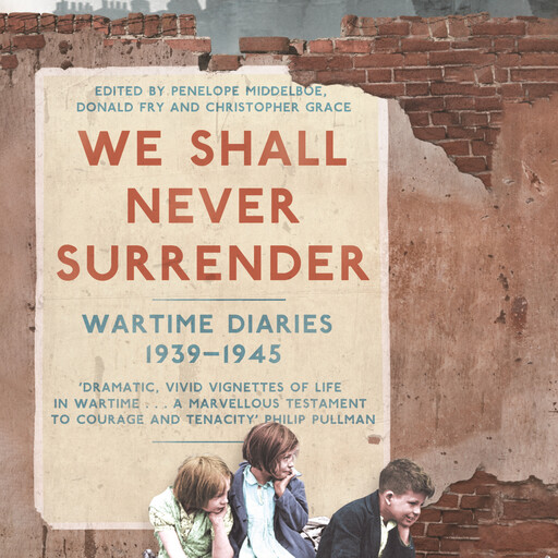 We Shall Never Surrender, Penelope Middelboe, Christopher Grace, Donald Fry