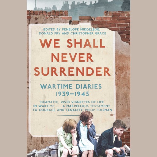 We Shall Never Surrender, Penelope Middelboe, Christopher Grace, Donald Fry