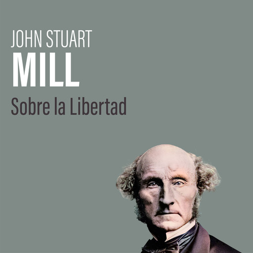 Sobre la Libertad, John Stuart Mill