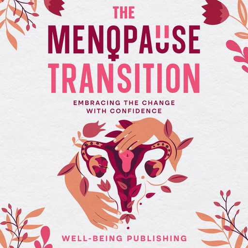 The Menopause Transition, Well-Being Publishing