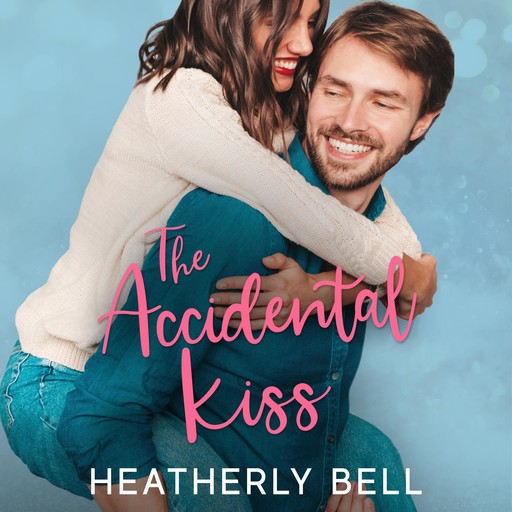 The Accidental Kiss, Heatherly Bell
