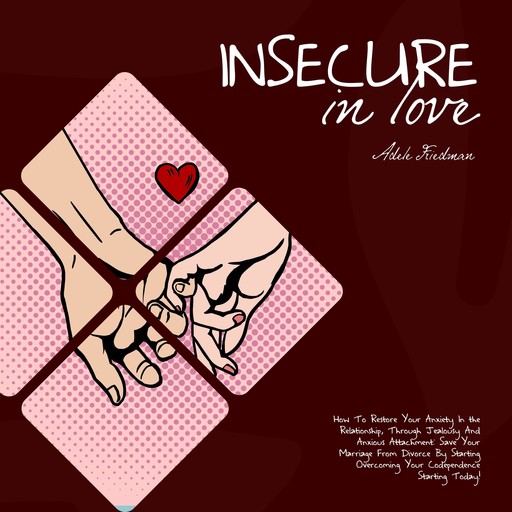 Insecure in Love, Adele Friedman