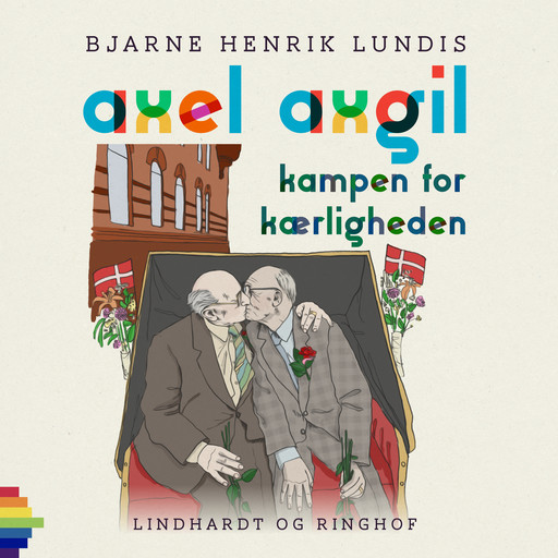 Axel Axgil. Kampen for kærligheden, Bjarne Henrik Lundis